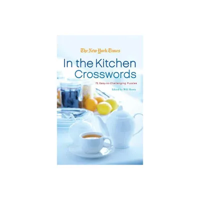 The New York Times in the Kitchen Crosswords - (Paperback)