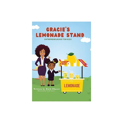 Gracies Lemonade Stand - by Ruth Obazee (Hardcover)