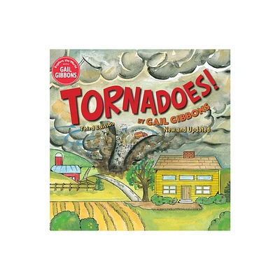 Tornadoes! (Third Edition) - by Gail Gibbons (Hardcover)