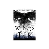 Wings of Ink - by Angelina J Steffort (Hardcover)