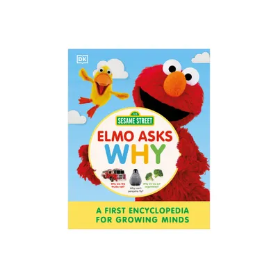 Sesame Street Elmo Asks Why? - by DK (Hardcover)