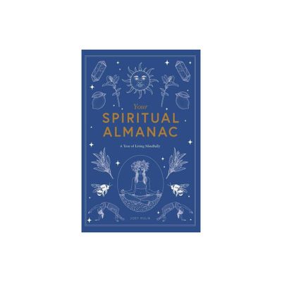 Your Spiritual Almanac - by Joey Hulin (Hardcover)