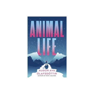 Animal Life - by Auur Ava lafsdttir (Paperback)