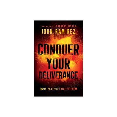 Conquer Your Deliverance