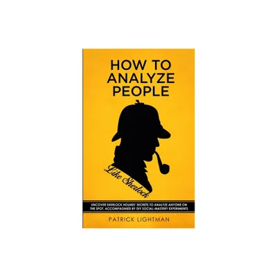 How to Analyze People like Sherlock - by Patrick Lightman (Paperback)