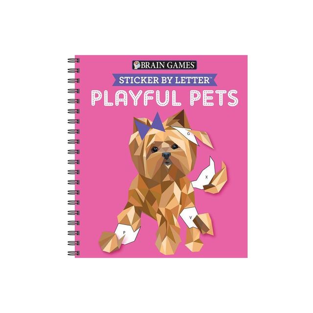 Brain Games - Sticker by Letter: Playful Pets (Sticker Puzzles - Kids Activity Book) - (Spiral Bound)