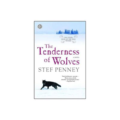 The Tenderness of Wolves - by Stef Penney (Paperback)