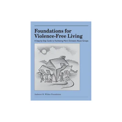 Foundations for Violence-Free Living - by David J Mathews (Paperback)