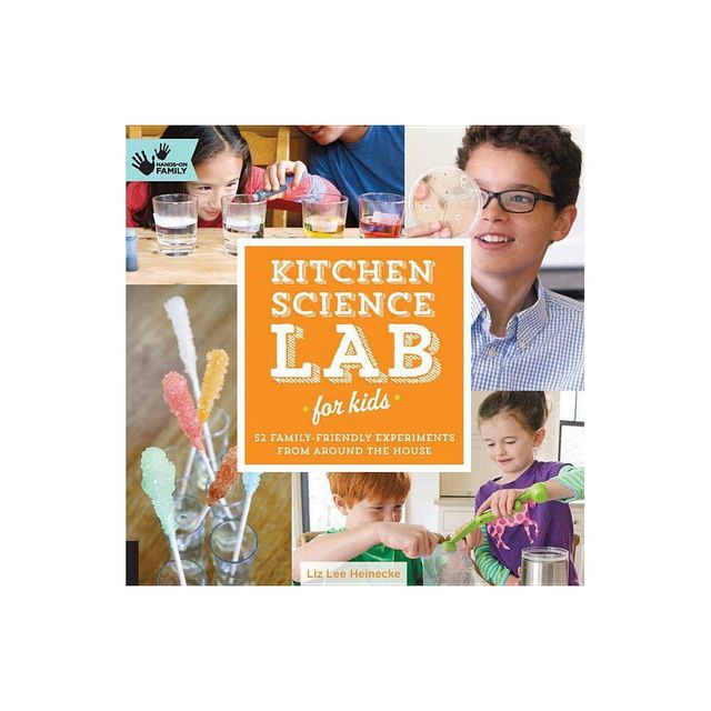 Kitchen Science Lab for Kids - by Liz Lee Heinecke (Paperback)