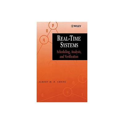 Real-Time Systems - by Albert M K Cheng (Hardcover)