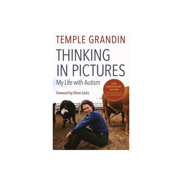 Thinking in Pictures, Expanded Edition - by Temple Grandin (Paperback)