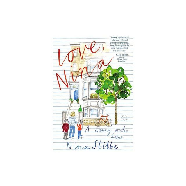 Love, Nina - by Nina Stibbe (Paperback)