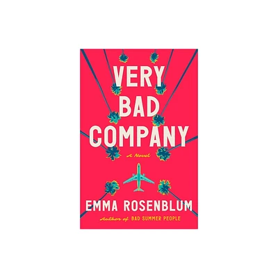 Very Bad Company - by Emma Rosenblum (Hardcover)