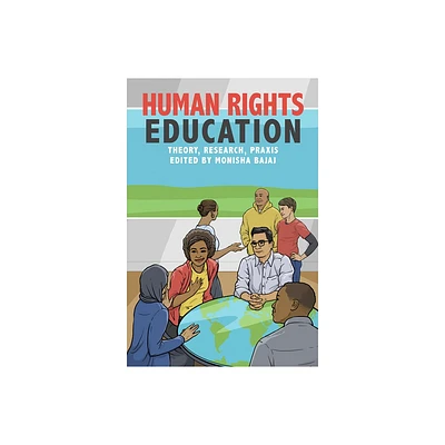 Human Rights Education - (Pennsylvania Studies in Human Rights) by Monisha Bajaj (Paperback)