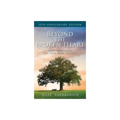 Beyond the Broken Heart