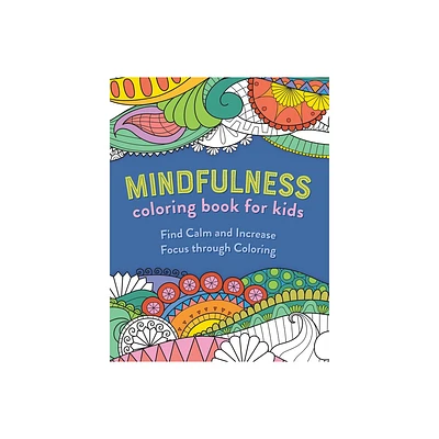 Mindfulness Coloring Book for Kids - by Rockridge Press (Paperback)