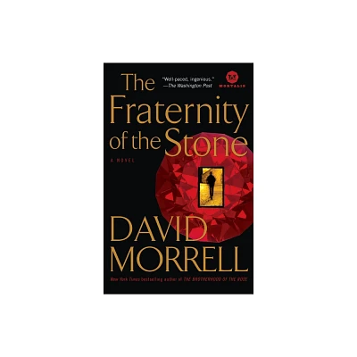 The Fraternity of the Stone - by David Morrell (Paperback)