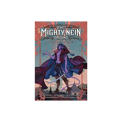 Critical Role: The Mighty Nein Origins--Mollymauk Tealeaf - by Jody Houser (Hardcover)