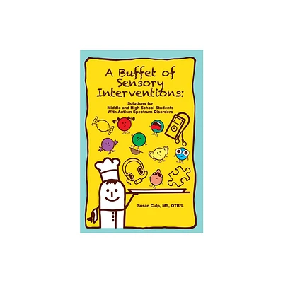 A Buffet of Sensory Interventions - by Susan L Culp (Paperback)