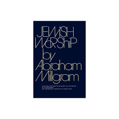 Jewish Worship - by Abraham E Millgram (Hardcover)