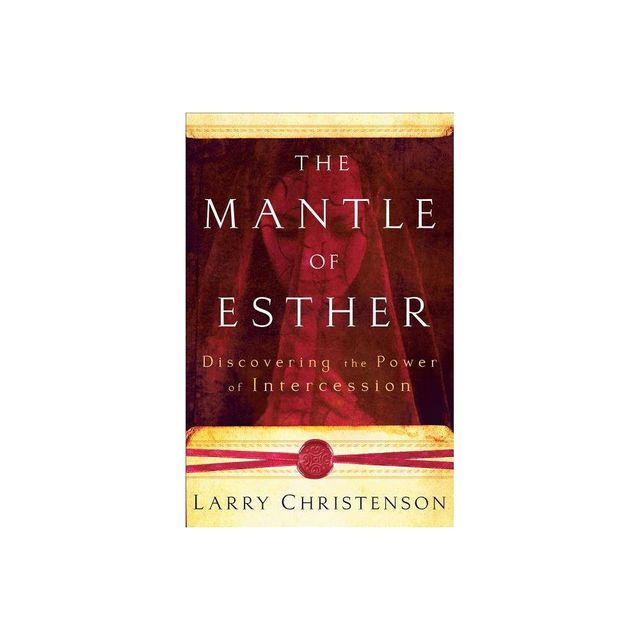 The Mantle of Esther - by Larry Christenson (Paperback)