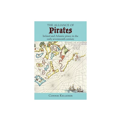 The Alliance of Pirates - by Connie Kelleher (Hardcover)