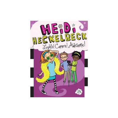 Heidi Heckelbeck Lights! Camera! Awesome! - (Heidi Heckelbeck) by Wanda Coven (Paperback)