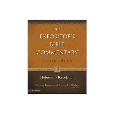 Hebrews - Revelation - (Expositors Bible Commentary) by Zondervan (Hardcover)