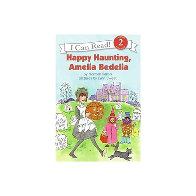 Happy Haunting, Amelia Bedelia - (I Can Read Level 2) by Herman Parish (Paperback)