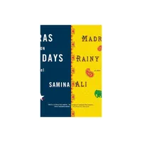 Madras on Rainy Days - by Samina Ali (Paperback)