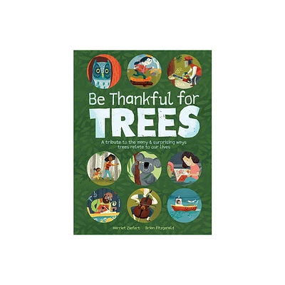 Be Thankful for Trees - by Tireo (Hardcover)