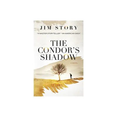 The Condors Shadow - by Jim Story (Paperback)