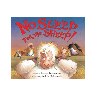 No Sleep for the Sheep! - by Karen Beaumont (Paperback)