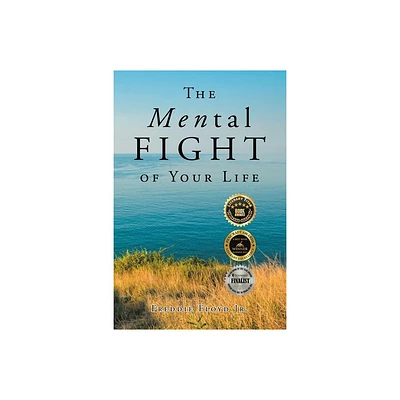 The MENtal Fight Of Your Life - by Freddie Floyd (Paperback)