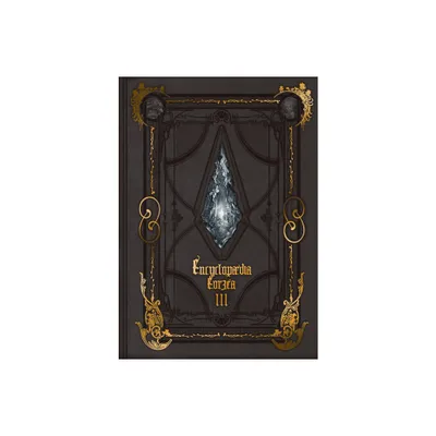 Encyclopaedia Eorzea the World of Final Fantasy XIV Volume III - by Square Enix (Hardcover)