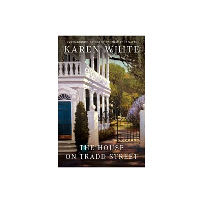 The House on Tradd Street (Paperback) by Karen White