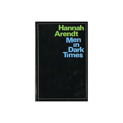 Men in Dark Times - by Hannah Arendt (Paperback)