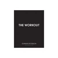 The Workout - by Gunnar Peterson (Paperback)