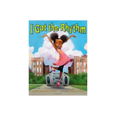 I Got the Rhythm - by Connie Schofield-Morrison (Hardcover)