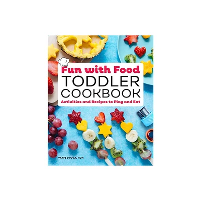 Fun with Food Toddler Cookbook - by Yaffi Lvova (Paperback)