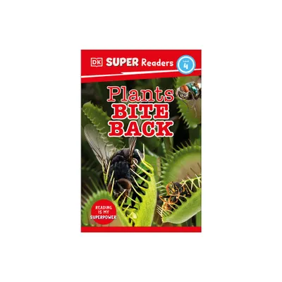 DK Super Readers Level 4 Plants Bite Back