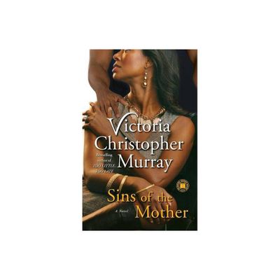 Sins of the Mother - by Victoria Christopher Murray (Paperback)