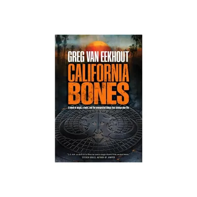 California Bones - (Daniel Blackland) by Greg Van Eekhout (Paperback)