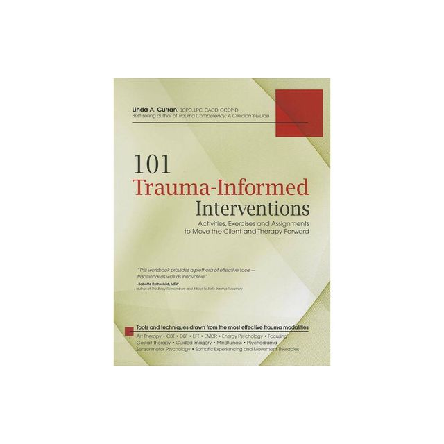 101 Trauma-Informed Interventions - by Linda Curran (Paperback)