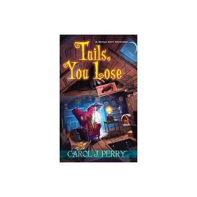 Tails, You Lose - (Witch City Mystery) by Carol J Perry (Paperback)