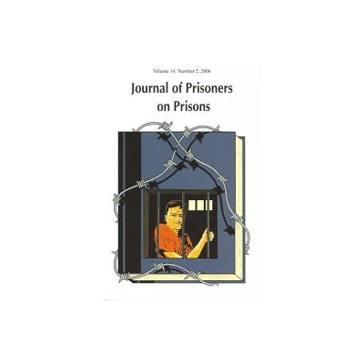 Journal of Prisoners on Prisons V14 #2 - by Susan Nagelsen & Charles Huckelbury (Paperback)