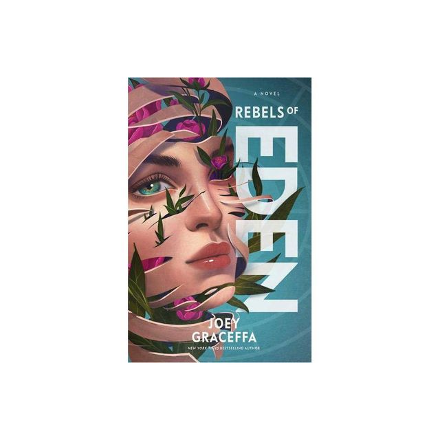 Rebels of Eden - (Children of Eden) by Joey Graceffa (Paperback)
