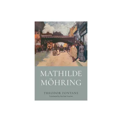 Mathilde Mhring - (Women and Gender in German Studies) by Theodor Fontane (Hardcover)