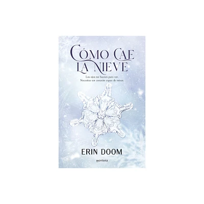 Cmo Cae La Nieve / The Way Snow Falls - by Erin Doom (Paperback)