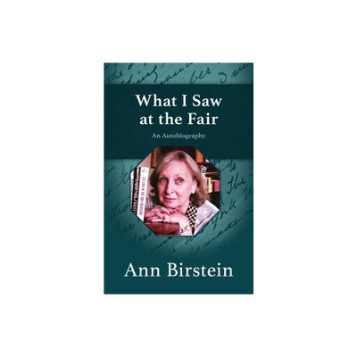 What I Saw at the Fair - by Ann Birstein (Paperback)